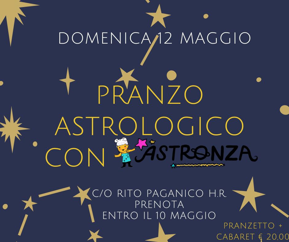 Pranzo Cabaret con ASTRONZA, astrologa di roma, e cibo di qualità
a paganico sabino vicino il lago del turano